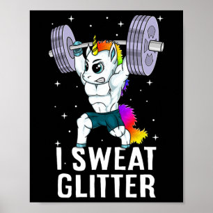 Unicorn I Sweat Glitzer Funny Gym Workout Men Wome Poster