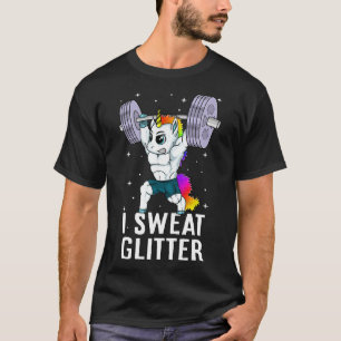 Unicorn I Sweat Glitzer Funny Gym Workout Men Wome T-Shirt