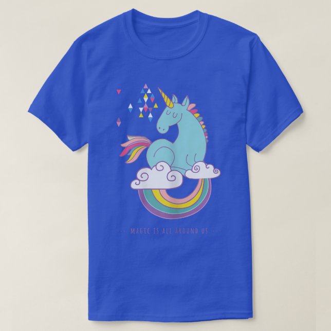 Unicorn magic is all around us  T-Shirt (Design vorne)
