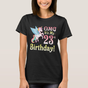 Unicorn Omg Es ist mein 23. Geburtstag Glück 23 Ja T-Shirt