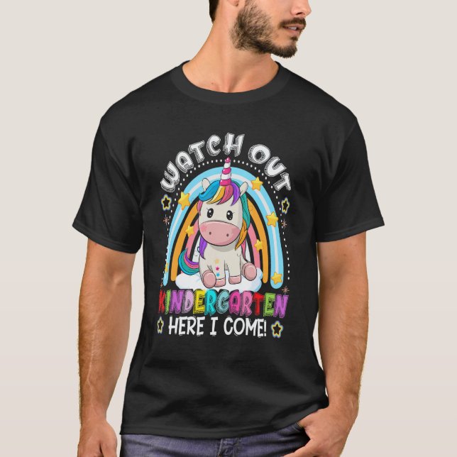 Unicorn Rainbow Watch Out Kindergarten Here I Come T-Shirt (Vorderseite)