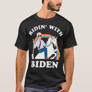 Unicorn Ridin' with Biden Funny Joe Biden T-Shirt