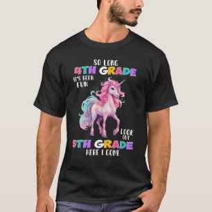 Unicorn so lange 4. Klasse Ausblick 5. Klasse hier T-Shirt