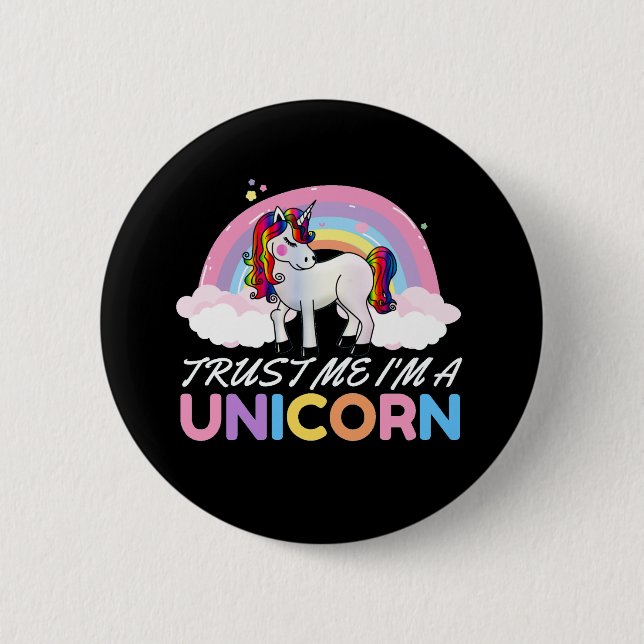 Unicorn Trust Me I'm Unicorn Button (Vorderseite)