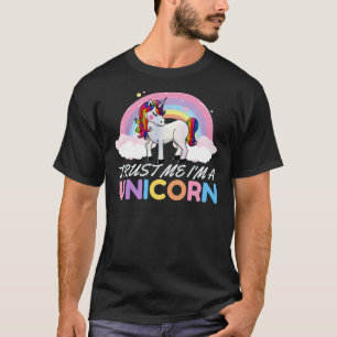 Unicorn Trust Me I'm Unicorn T-Shirt
