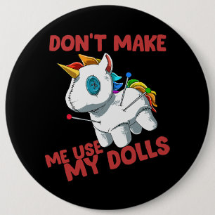 Unicorn Voodoo Doll Unicorn Lassen Sie mich nicht  Button