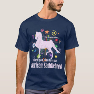 Unicorns Mythen und Legenden Amerikaner Saddlebred T-Shirt