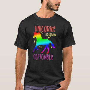 Unicorns Rainbow Birthday Bday Geboren im Septembe T-Shirt