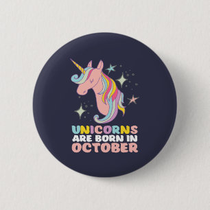 Unicorns sind geborenes im Oktober Button