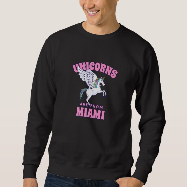Unicorns sind von Miami Florida Friends Fl Buddy H Sweatshirt (Vorderseite)