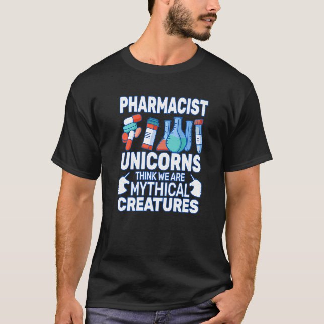 Unicorns Think Druggists pharmacist pharmacy woman T-Shirt (Vorderseite)