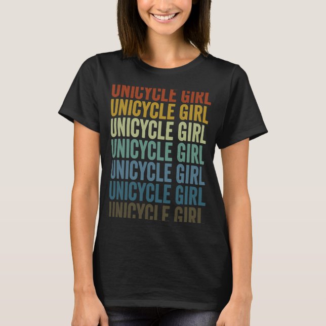 Unicycle Girl Unicycle Monocycle Riders Unicyclist T-Shirt (Vorderseite)
