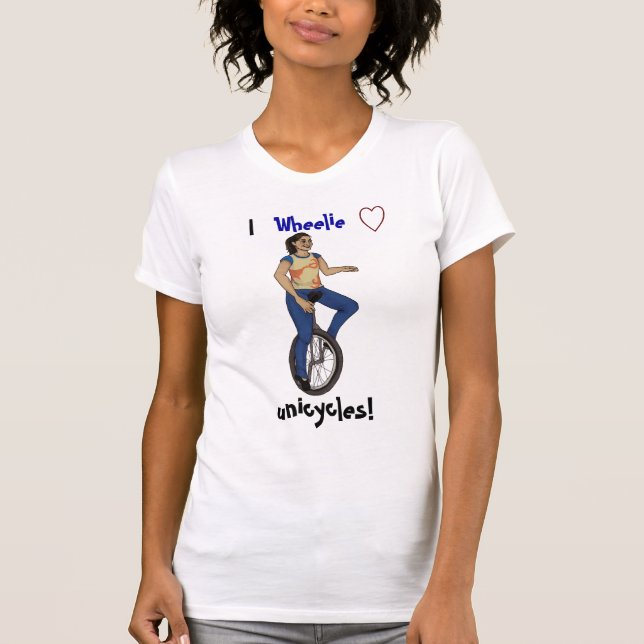 Unicycles Liebe des Wheelie I! T-Shirt (Vorderseite)