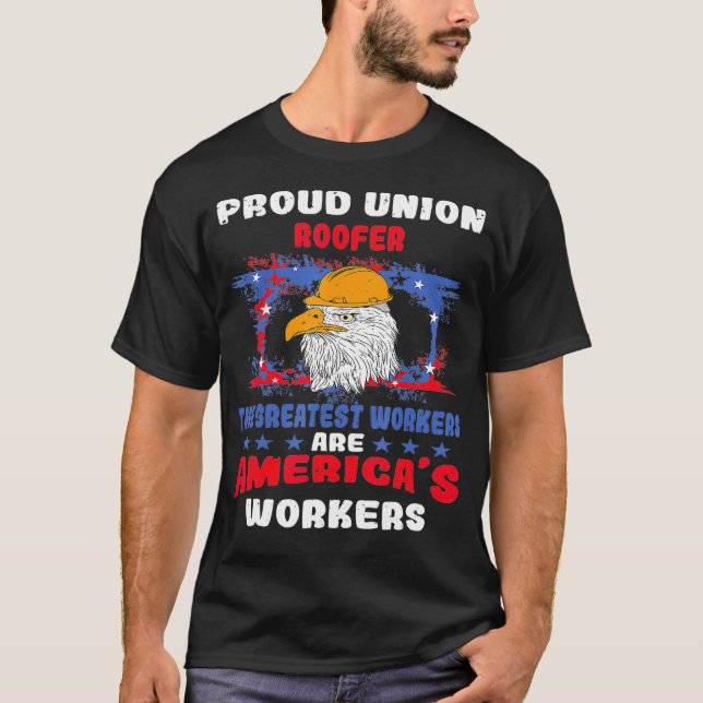 Union Roofer Tshirt For Patriotic Workers  (Vorderseite)