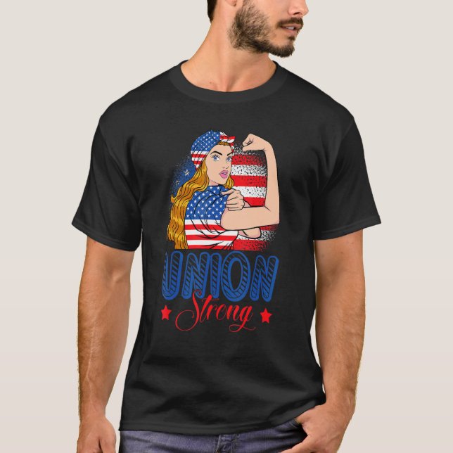 Union Strong American Flag Labor Day Patriotic Wom T-Shirt (Vorderseite)