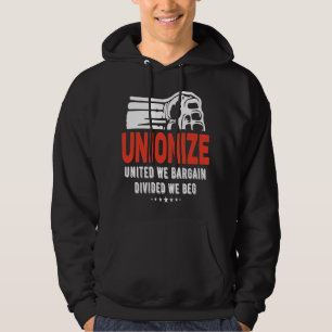 Unionize - vereint, geteilt, wir betteln hoodie