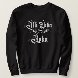 Unisex Mi Vida Locanda Chicano Sweatshirt