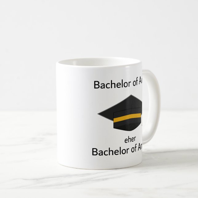 Unispruch "Bachelor of Angst" Geschenk, Studenten Kaffeetasse (VorderseiteRechts)