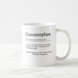 Unispruch "Klausurenphase" Geschenk, Studenten Kaffeetasse