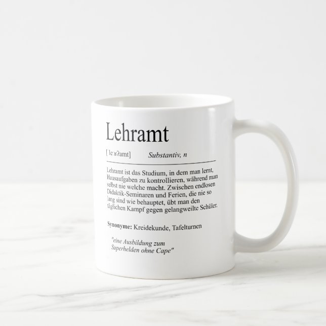 Unispruch "Lehramt" Geschenk, Studenten Kaffeetasse (Rechts)