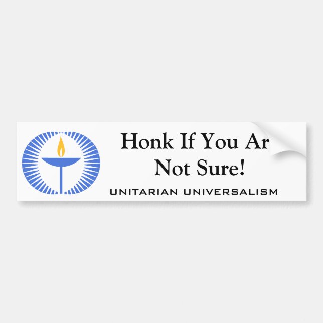 Unitarischer Universalismus -- Honk, wenn Sie Autoaufkleber (Vorne)