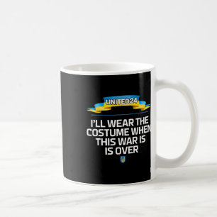 United24 Ukraine Ich werde das Kostüm tragen, wenn Kaffeetasse