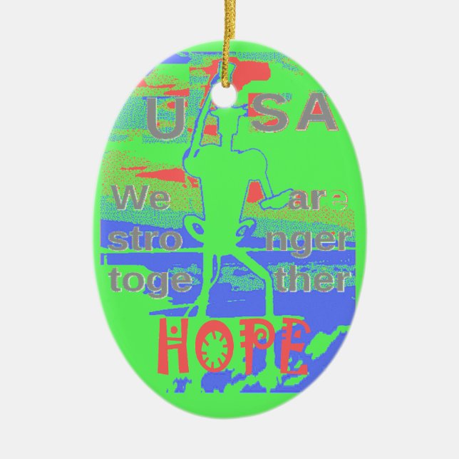 United in Hope: Stronger Together - Vibrannt USA Keramik Ornament (Vorne)