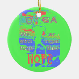 United in Hope: Stronger Together - Vibrannt USA Keramikornament