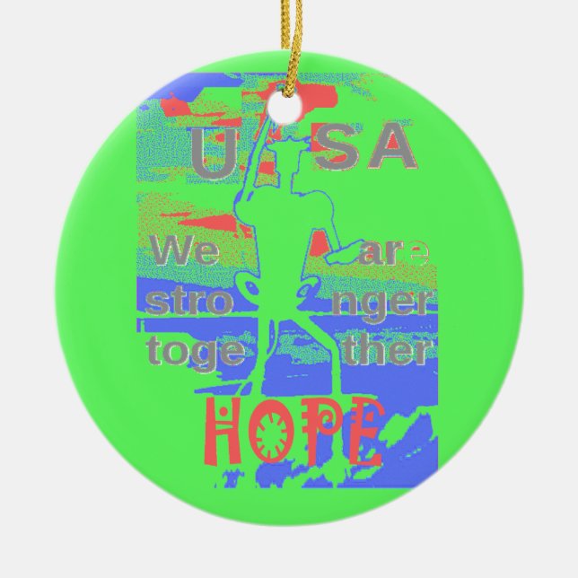 United in Hope: Stronger Together - Vibrannt USA Keramikornament (Vorne)