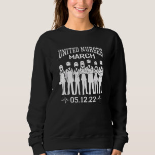United Nurse März Million Nurse März 2022 Sweatshirt