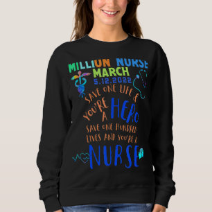 United Nurses März Million Nurse März 12. Mai 2022 Sweatshirt