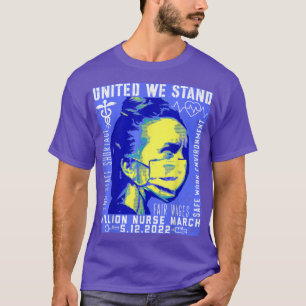 United Nurses März Million Nurse März 12. Mai 2022 T-Shirt
