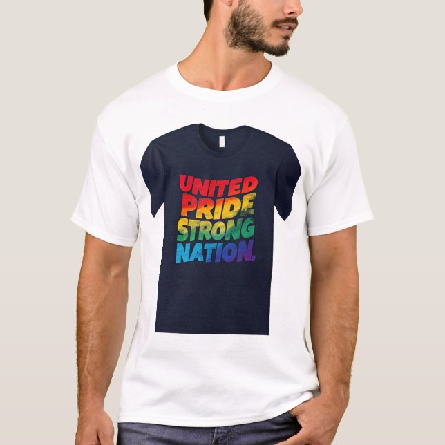 "United Pride Strong Nation." T-Shirt (Vorderseite)