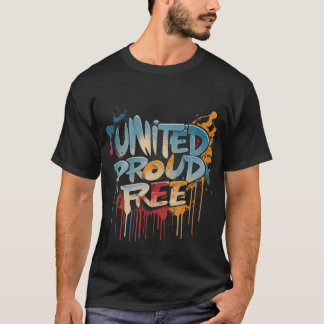 United Proud Free T-Shirt
