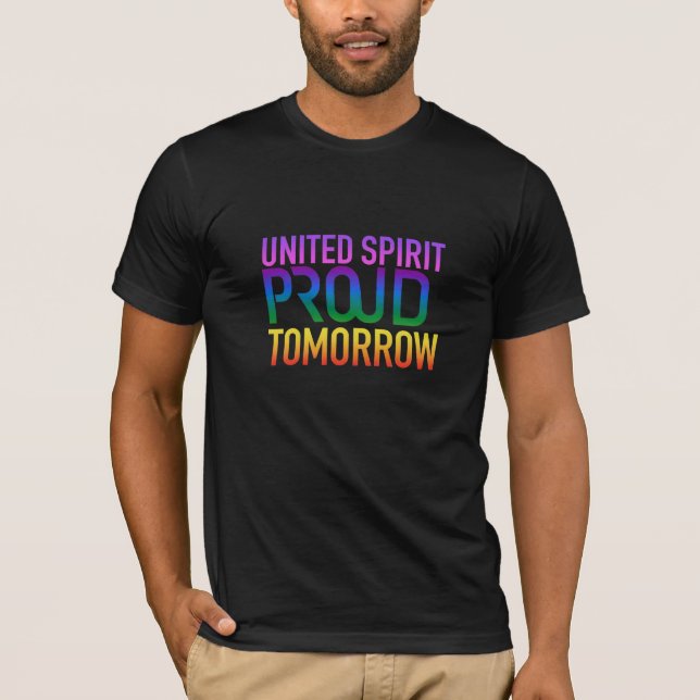 United Spirit Proud Tomorrow Tshirt (Vorderseite)