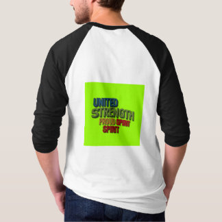 United Strength Proud Spirit T-Shirt