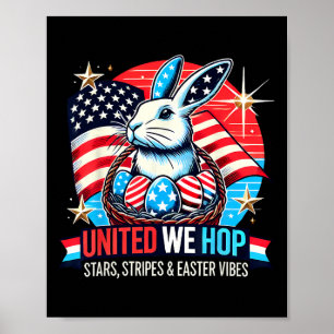 United We Hop - Patriotic Oaster Bunny Usa Pride Poster