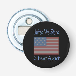 United We Stand 6 Feet Apart USA Flag Flaschenöffner