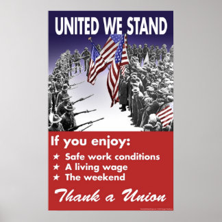 United We Stand - Pro-Gewerkschaft-Poster Poster
