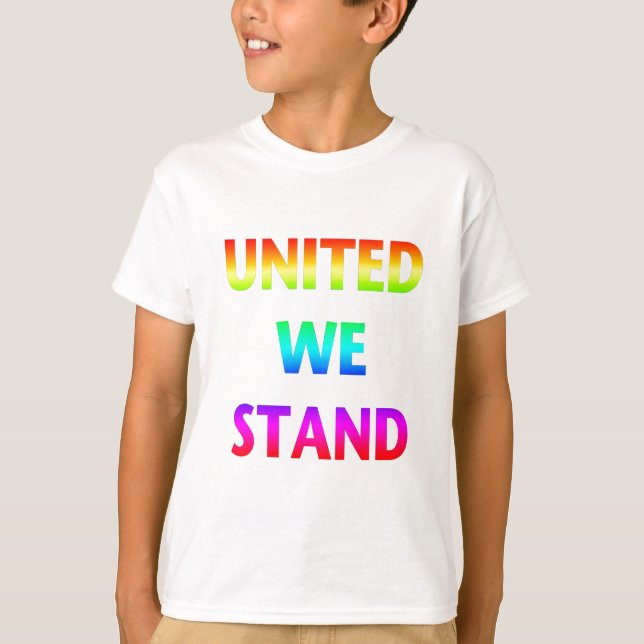 United We Stand Rainbow T-Shirt (Vorderseite)