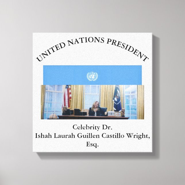 #UNITEDNATIONSPRESIDENT DR. #LAURAHCASTILLOS ESQ. LEINWANDDRUCK (Vorderseite)