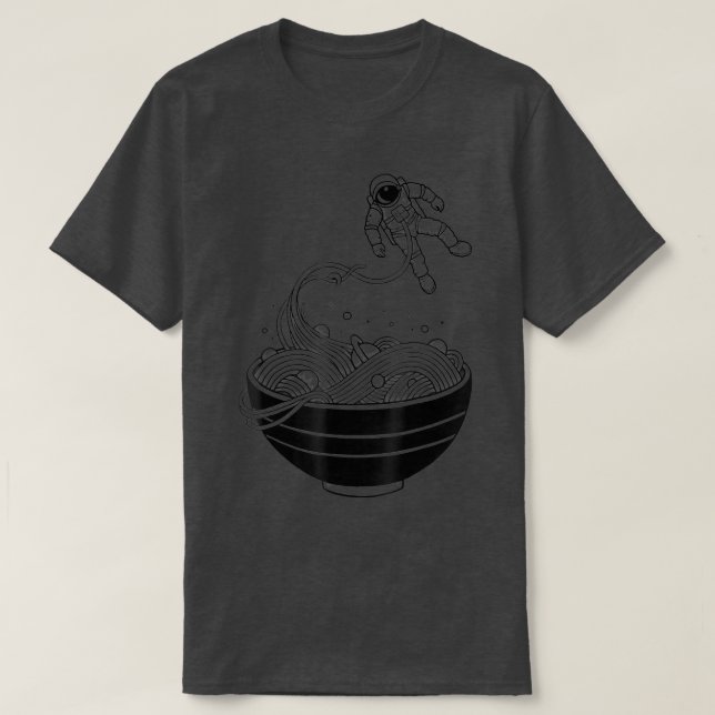 Universelle Bedürfnisse Astronauten Nudeln Ramen N T-Shirt (Design vorne)