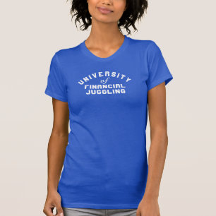 Universität für Finanzjonglage Grafik T-Shirt