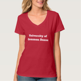 Universität von Common Dense | Funny | T-Shirt