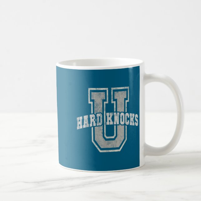 University Of Hard Knocks Life Goals College Schoo Kaffeetasse (Rechts)