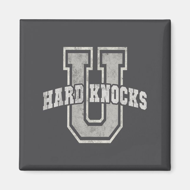University Of Hard Knocks Life Goals College Schoo Magnet (Vorne)