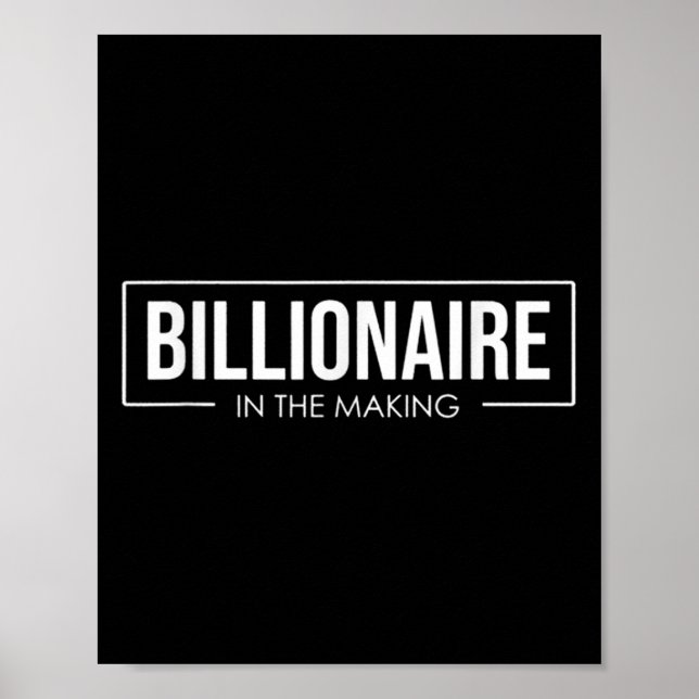 Unleash Your Tential User Billionaire In The Makin Poster (Vorne)