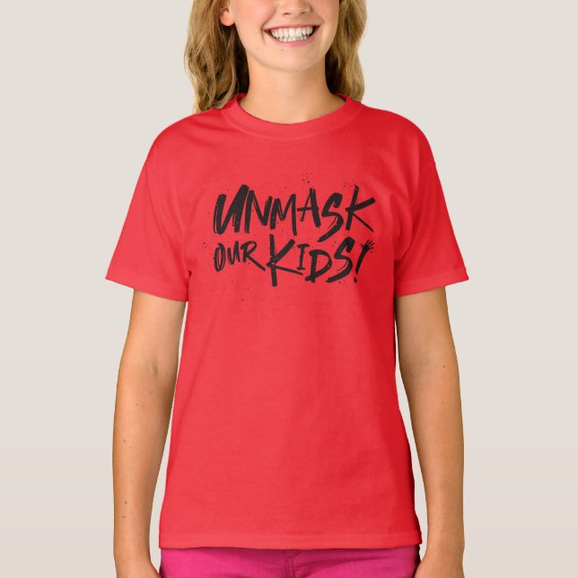 Unmasken unsere Kinder T-Shirt (Vorderseite)