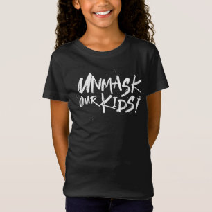 Unmasken unsere Kinder T-Shirt