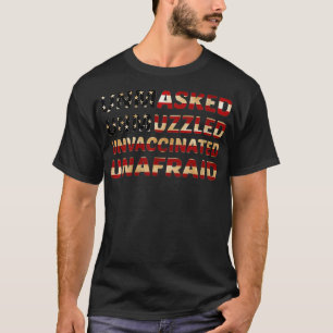 Unmaskierte, ungeimpfte Frauen ohne Angst Fl T-Shirt